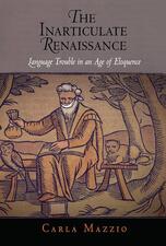 Book cover of Carla Mazzio's "The Inarticulate Renaissance" with a woodcut of an older man with his mouth bound sitting on a bench, an open book in his lap, an owl to his right, and a small animal to his left